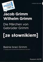 Okładka książki Die Marchen von Gebruder Grimm / Baśnie braci Grimm (poziom A2/B1)
