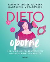 Okładka książki Dietooporne. Przewodnik po skutecznym odchudzaniu dla kobiet