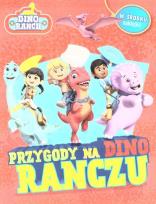 Okładka książki Dino Ranch. Przygody na Dino Ranczu