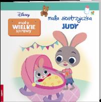 Okładka książki Disney Maluch Małe Wielkie Spraw. Mała siostrzyczka Judy GRO-9115