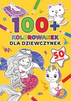 Okładka książki Dla dziewczynek. 100+ kolorowanek