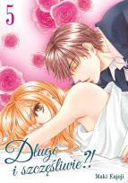 Okładka książki Długo i szczęśliwie?! Tom 5