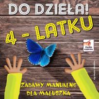 Okładka książki Do dzieła 4-latku