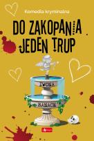 Okładka książki Do zakopania jeden trup