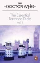 Okładka książki Doctor Who The Essential Terrance Dicks Volume 1