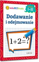 Okładka książki Dodawanie i odejmowanie klasa 1-3