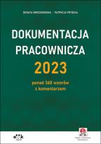 Okładka książki Dokumentacja pracownicza 2023 ponad 360 wzorów z komentarzem (z suplementem elektronicznym)