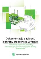 Opakowanie Dokumentacja z zakresu ochrony środowiska w firmie pozwolenia, zezwolenia, procedury administracyjne