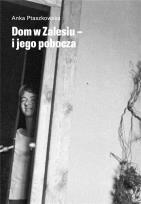 Okładka książki Dom w zalesiu i jego pobocza