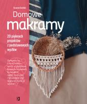 Okładka książki Domowe makramy. 20 pięknych projektów z podstawowych węzłów