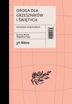 Okładka książki Droga dla grzeszników i świętych