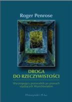 Okładka książki Droga do rzeczywistości. Wyczerpujący przewodnik po prawach rządzących wszechświatem dodr. 2024
