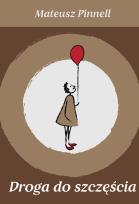 Okładka książki Droga do szczęścia