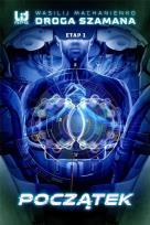 Okładka książki Droga Szamana Etap 1: Początek w. 2023