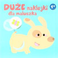 Okładka książki Duże naklejki dla maluszka 1+ - Piesek