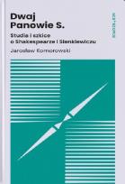 Okładka książki Dwaj Panowie S. Studia i szkice o Shakespearze i..
