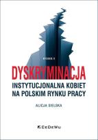 Okładka książki Dyskryminacja instytucjonalna kobiet na polskim..