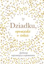 Okładka książki Dziadku, opowiedz o sobie