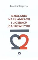 Okładka książki Działania na ułamkach i liczbach całkowitych