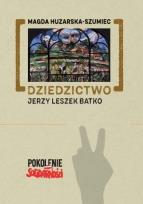 Okładka książki Dziedzictwo: Jerzy Leszek Batko