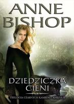 Okładka książki Dziedziczka Cieni Trylogia Czarnych Kamieni Tom 2