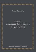 Okładka książki Dzieje monasteru św. Elizeusza w Ławryszewie