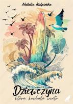 Okładka książki Dziewczyna, która kochała wiatr