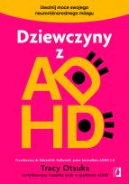 Okładka książki Dziewczyny z ADHD. Uwolnij moce swojego neuroróżnorodnego mózgu