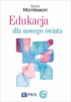 Okładka książki Edukacja dla nowego świata