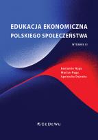 Okładka książki Edukacja ekonomiczna polskiego społeczeństwa (Wyd. III)