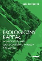 Okładka książki Ekologiczny kapitał w perspektywie społeczeństwa wiedzy XXI wieku