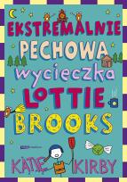 Okładka książki Ekstremalnie pechowa wycieczka Lottie Brooks
