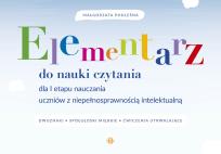 Okładka książki Elementarz do nauki czytania dla I etapu nauczania uczniów z niepełnosprawnością intelektualną