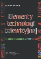 Okładka książki Elementy technologii telewizyjnej + DVD + CD