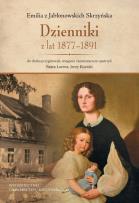 Okładka książki Emilia z Jabłonowskich Skrzyńska Dzienniki z lat 1877-1891