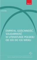 Okładka książki Empatia gościnność solidarność w literaturze polskiej od XIX do XXI wieku