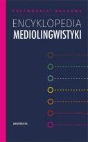 Okładka książki Encyklopedia mediolingwistyki