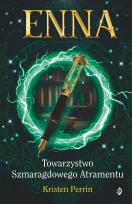 Okładka książki Enna i Towarzystwo Szmaragdowego Atramentu tom 1 Enna