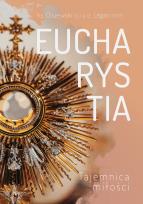 Okładka książki Eucharystia Tajemnica miłości