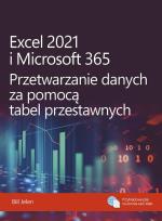 Okładka książki Excel 2021 i Microsoft 365. Przetwarzanie danych