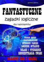 Okładka książki Fantastyczne zagadki logiczne dla nastolatków