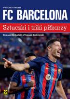 Okładka książki FC Barcelona Sztuczki i triki piłkarzy wyd. 2023