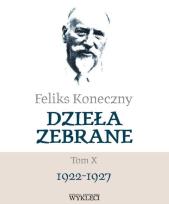 Okładka książki Feliks Koneczny. Dzieła zebrane T.10