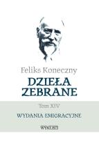 Okładka książki Feliks Koneczny - Dzieła zebrane, t. XIV
