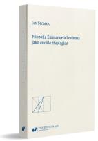 Okładka książki Filozofia Emmanuela Levinasa jako ancilla...