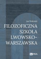 Okładka książki Filozoficzna Szkoła Lwowsko-Warszawska wyd. 2023
