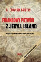 Okładka książki Finansowy potwór z Jekyll Island