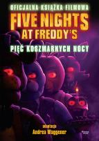 Okładka książki Five Nights at Freddy's. Pięć koszmarnych nocy. Oficjalna książka filmowa