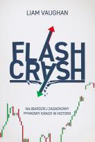 Okładka książki Flash Crash. Najbardziej zagadkowy rynkowy krach w historii