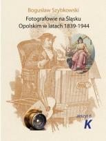 Okładka książki Fotografowie na Śląsku Opolskim. Zeszyt 6K